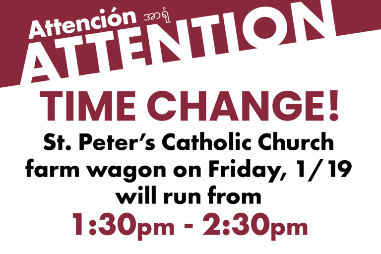 TIME CHANGE! St. Peter’s Farm Wagon will run 1:30p-2:30p on 1/19