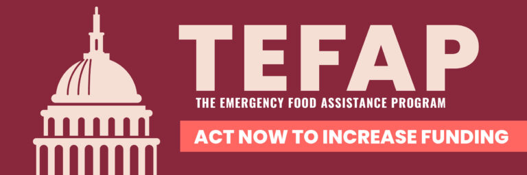 Take Action: Contact Congress to Advocate for Increased Funding for TEFAP Foods in the Farm Bill